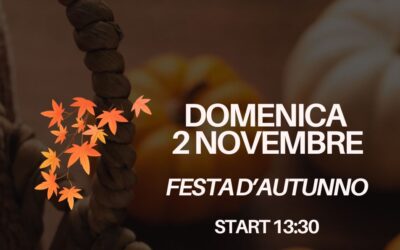Domenica 2 Novembre: festa d’autunno